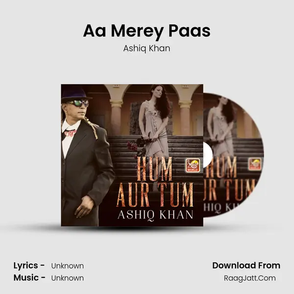Aa Merey Paas MP3 Song by Ashiq Khan Cover