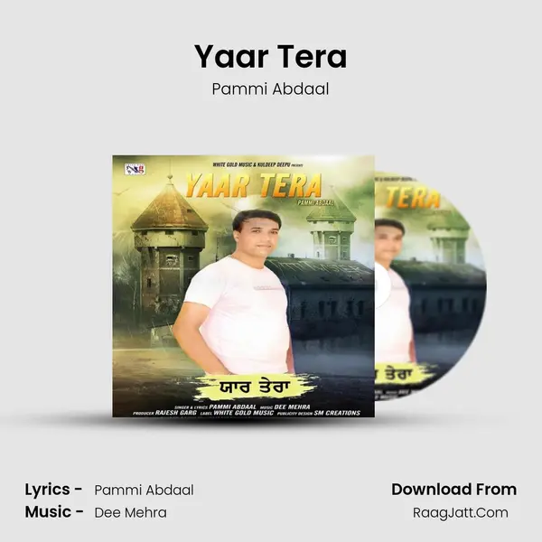 Yaar Tera - Pammi Abdaal