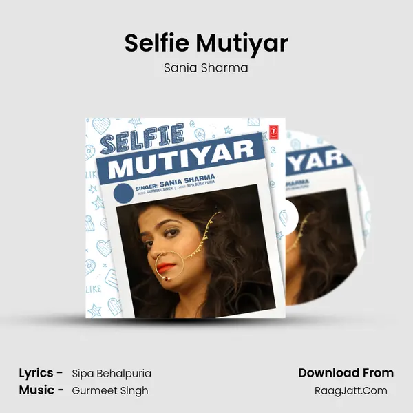 Selfie Mutiyar MP3 Song by Sania Sharma Cover