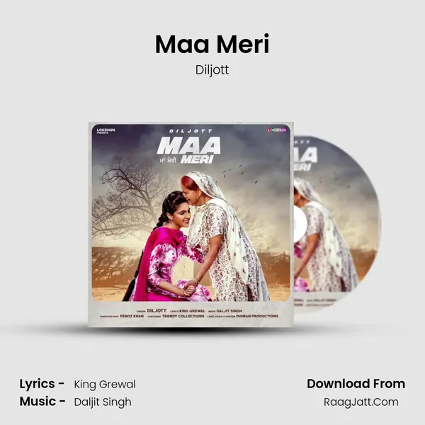 Maa Meri MP3 Song by Diljott Cover