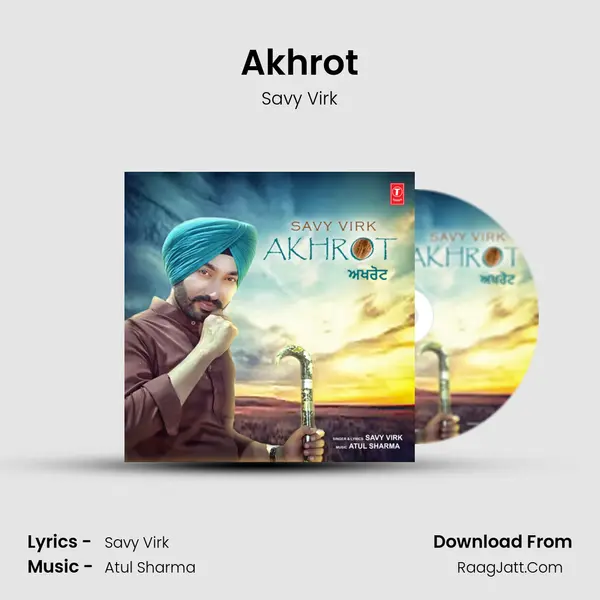 Akhrot - Savy Virk