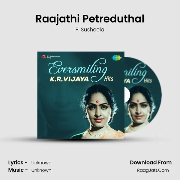Raajathi Petreduthal MP3 Song by P. Susheela Cover