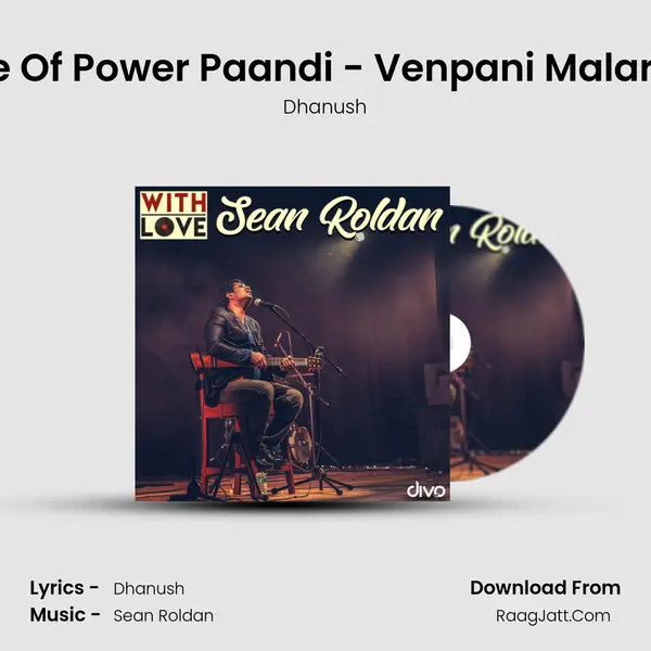 The Romance Of Power Paandi - Venpani Malare Ft Dhanush MP3 Song by Dhanush Cover