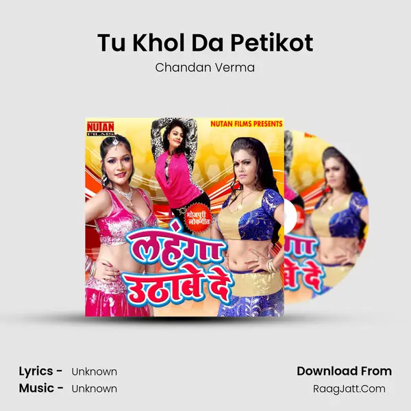 Tu Khol Da Petikot MP3 Song by Chandan Verma Cover