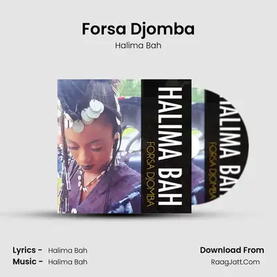 Forsa Djomba - Halima Bah