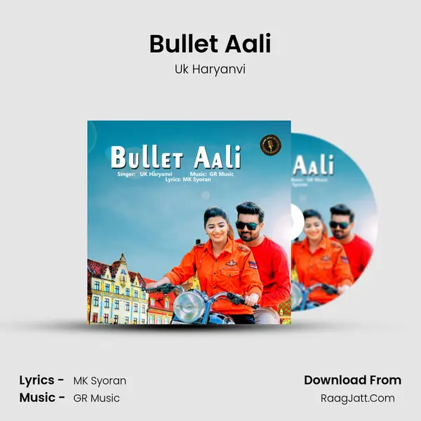 Bullet Aali - Uk Haryanvi