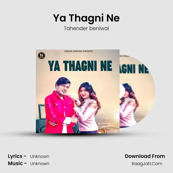 Ya Thagni Ne - Tahender beniwal
