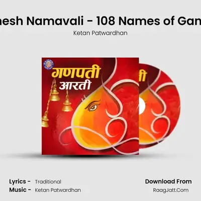 Ganesh Namavali - 108 Names of Ganesh MP3 Song by Ketan Patwardhan Cover