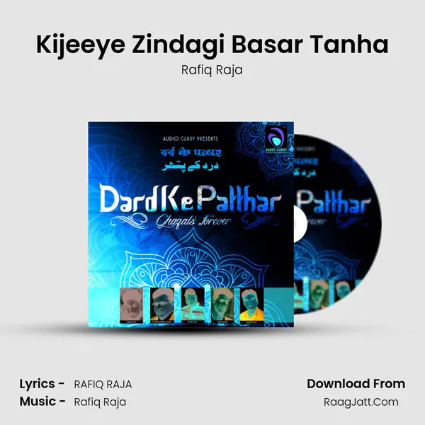Kijeeye Zindagi Basar Tanha MP3 Song by Rafiq Raja Cover