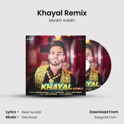 Khayal Remix MP3 Song by Mankirt Aulakh Cover