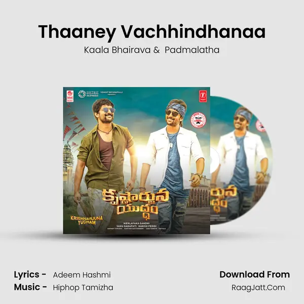 Thaaney Vachhindhanaa MP3 Song by Kaala Bhairava Cover