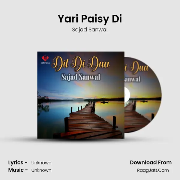 Yari Paisy Di MP3 Song by Sajad Sanwal Cover