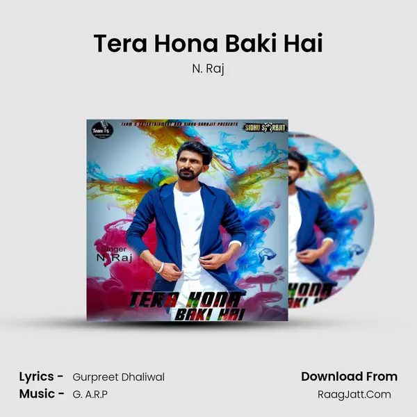 Tera Hona Baki Hai - N. Raj