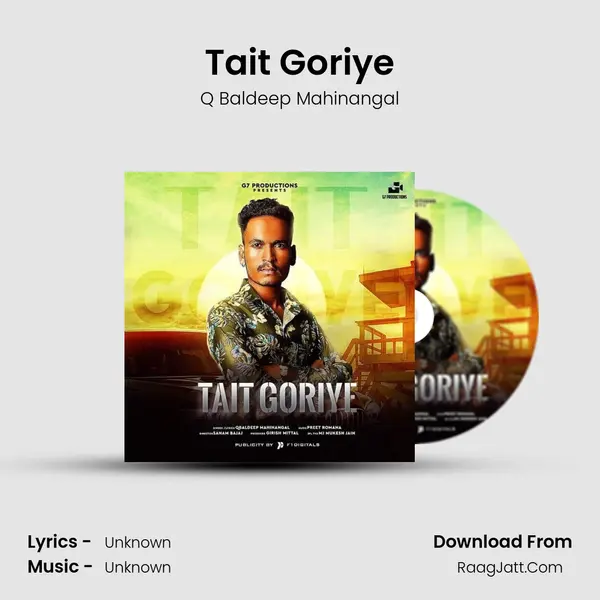 Tait Goriye - Single - Q Baldeep Mahinangal