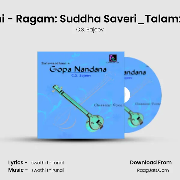 Janani Phaahi - Ragam: Suddha Saveri_Talam: Misra Chapu MP3 Song by C.S. Sajeev Cover