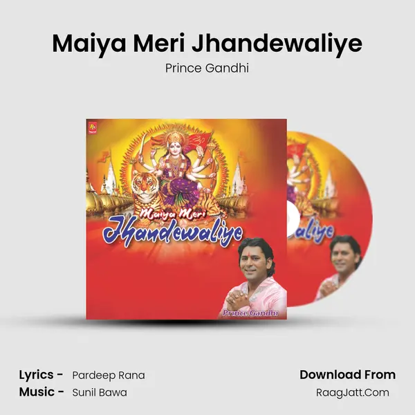 Maiya Meri Jhandewaliye MP3 Song by Prince Gandhi Cover