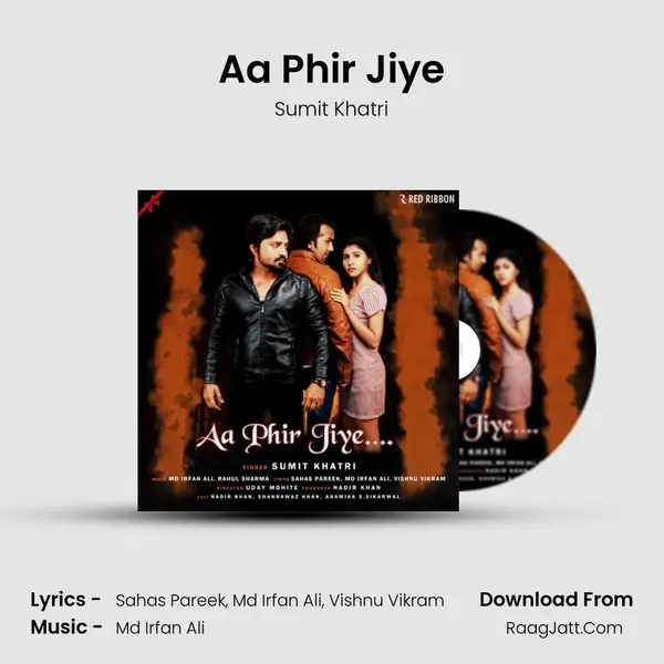 Aa Phir Jiye MP3 Song by Sumit Khatri Cover