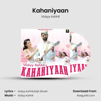 Kahaniyaan - Vickyy Kohhli