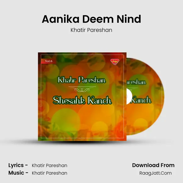 Aanika Deem Nind MP3 Song by Khatir Pareshan Cover