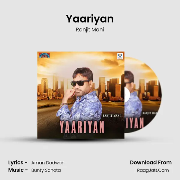 Yaariyan - Ranjit Mani