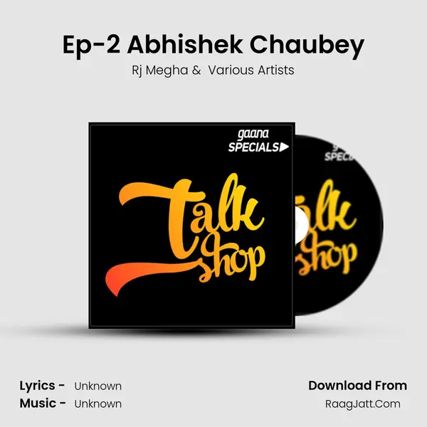 Ep-2 Abhishek Chaubey MP3 Song by Rj Megha Cover