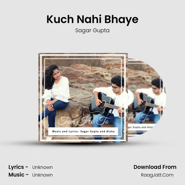 Kuch Nahi Bhaye mp3 song