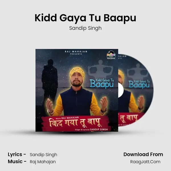 Kidd Gaya Tu Baapu - Sandip Singh