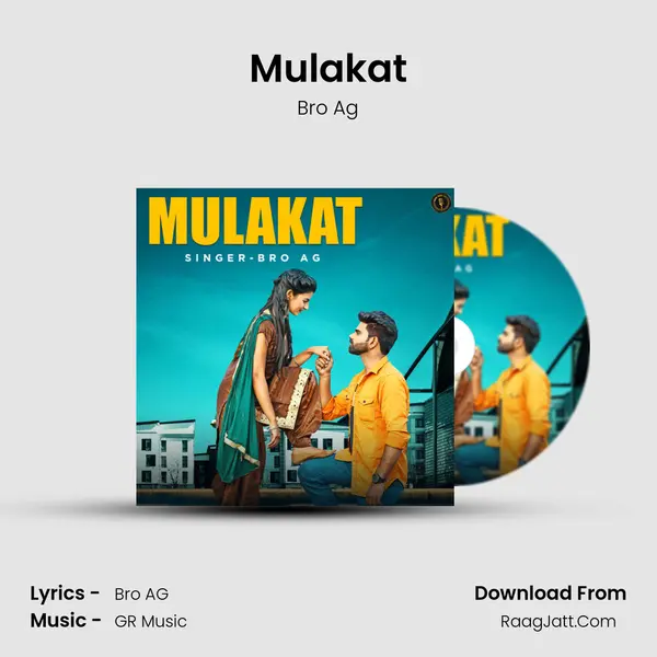 Mulakat - Bro Ag
