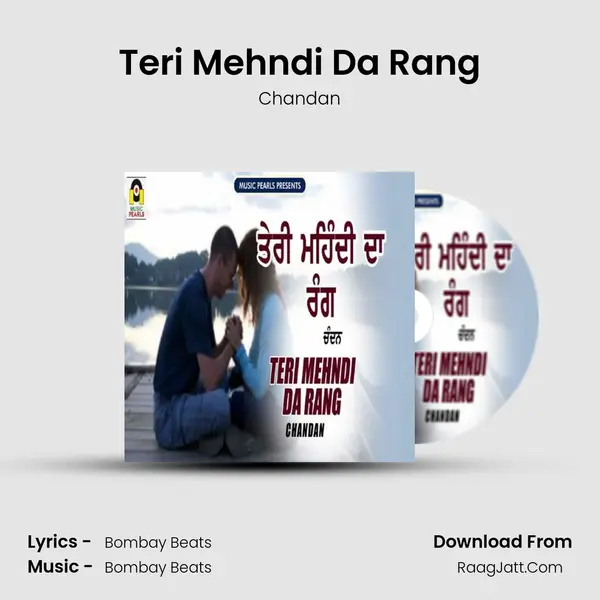 Teri Mehndi Da Rang - Chandan