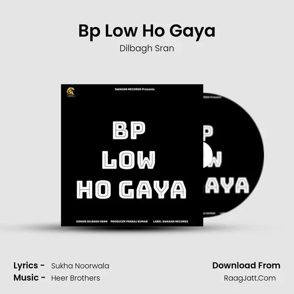 Bp Low Ho Gaya - Dilbagh Sran