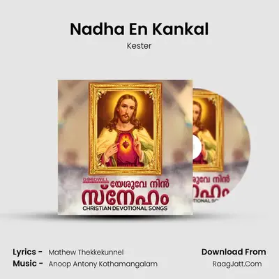 Nadha En Kankal MP3 Song by Kester Cover