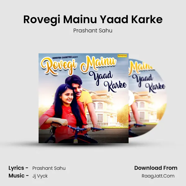 Rovegi Mainu Yaad Karke MP3 Song by Prashant Sahu Cover