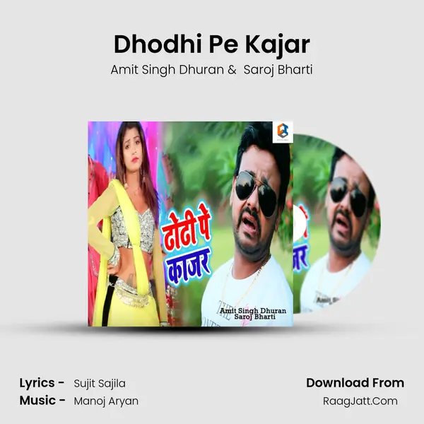 Dhodhi Pe Kajar - Amit Singh Dhuran
