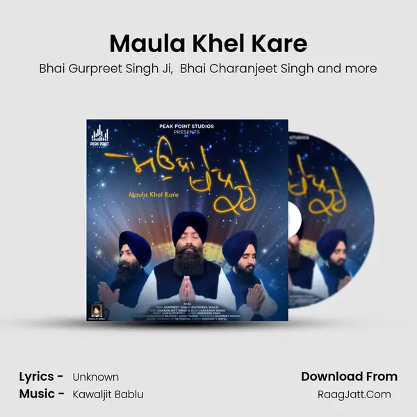 Maula Khel Kare MP3 Song by Bhai Gurpreet Singh Ji Cover