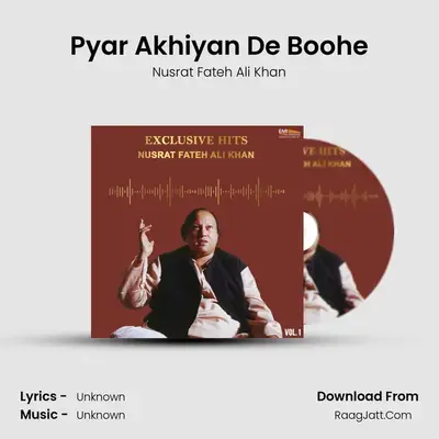 Pyar Akhiyan De Boohe MP3 Song by Nusrat Fateh Ali Khan Cover