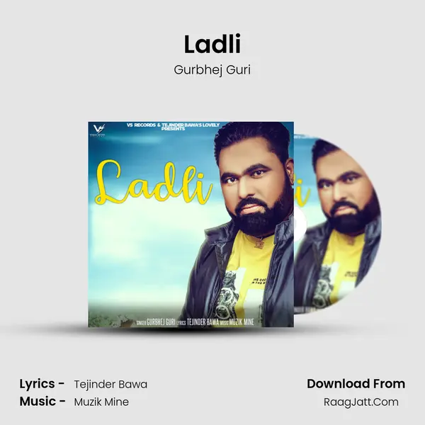 Ladli MP3 Song by Gurbhej Guri Cover