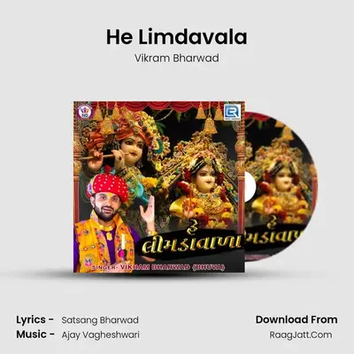 He Limdavala - Vikram Bharwad