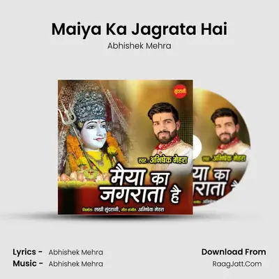 Maiya Ka Jagrata Hai MP3 Song by Abhishek Mehra Cover