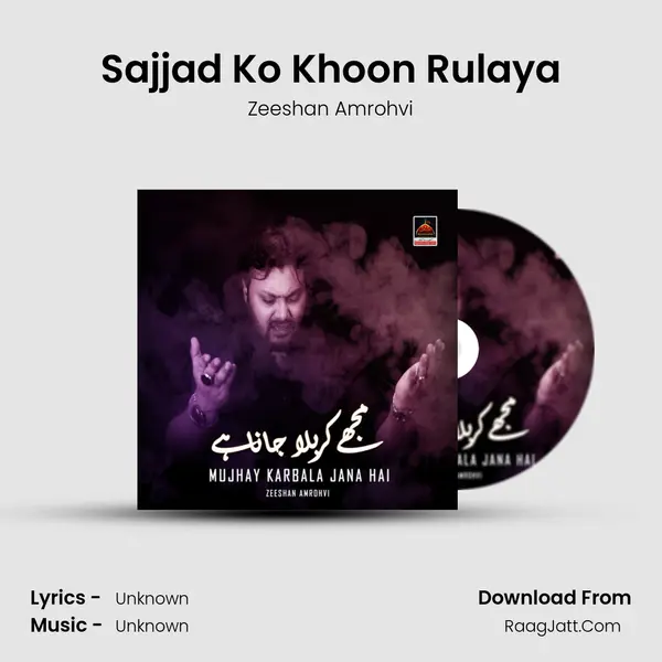 Sajjad Ko Khoon Rulaya MP3 Song by Zeeshan Amrohvi Cover