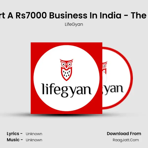 How To Start A Rs7000 Business In India - The 100 Startup MP3 Song by LifeGyan Cover