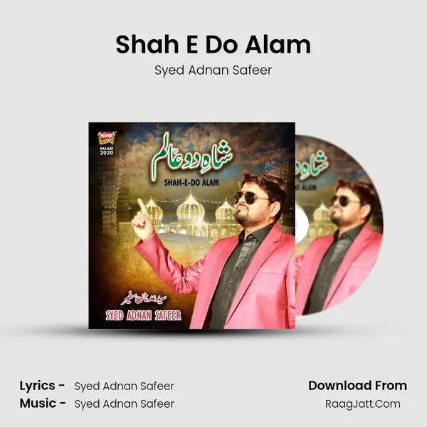 Shah E Do Alam MP3 Song by Syed Adnan Safeer Cover