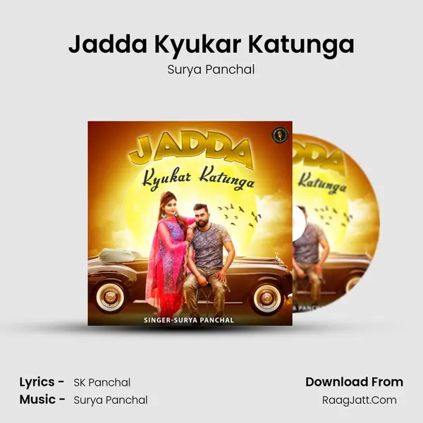 Jadda Kyukar Katunga - Surya Panchal