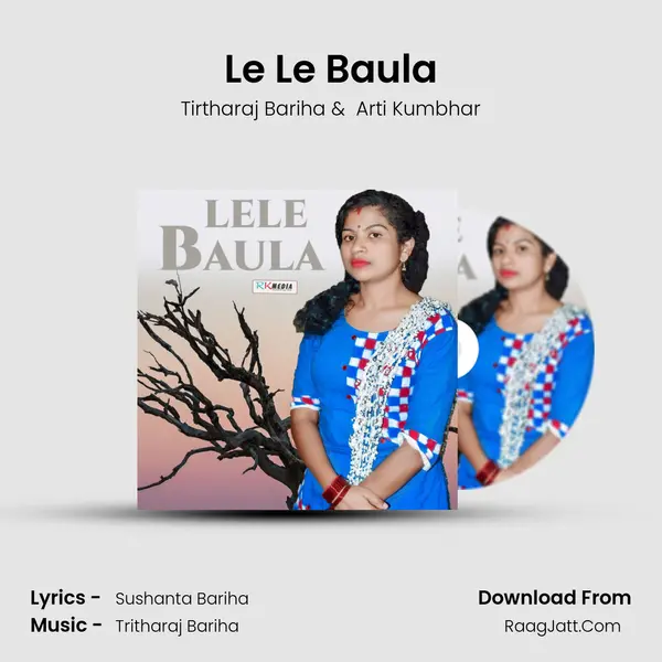 Le Le Baula MP3 Song by Tirtharaj Bariha Cover