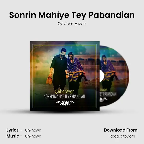 Sonrin Mahiye Tey Pabandian MP3 Song by Qadeer Awan Cover