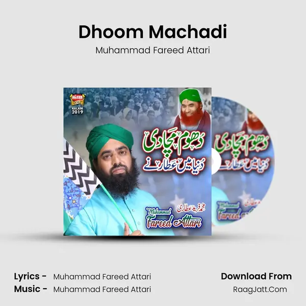 Dhoom Machadi - Muhammad Fareed Attari