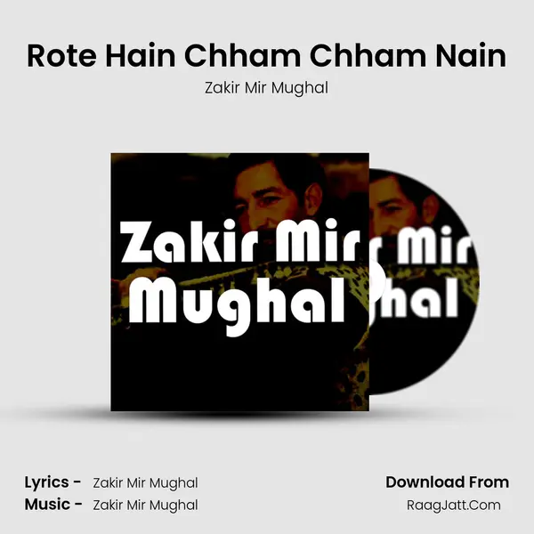 Rote Hain Chham Chham Nain mp3 song