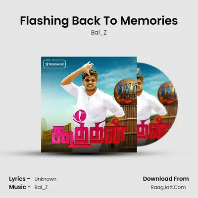 Flashing Back To Memories MP3 Song by Bal_Z Cover