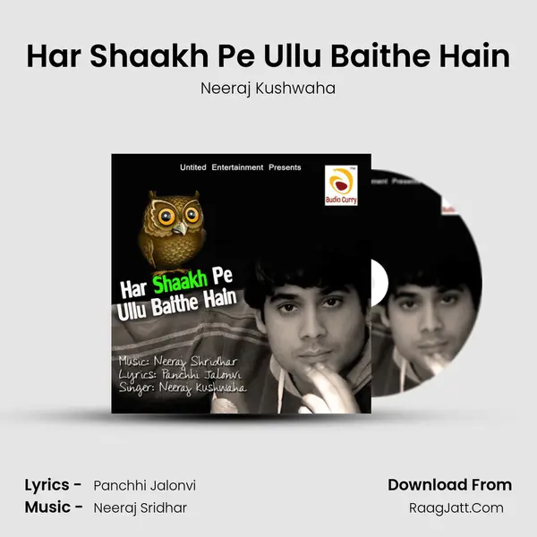 Har Shaakh Pe Ullu Baithe Hain MP3 Song by Neeraj Kushwaha Cover