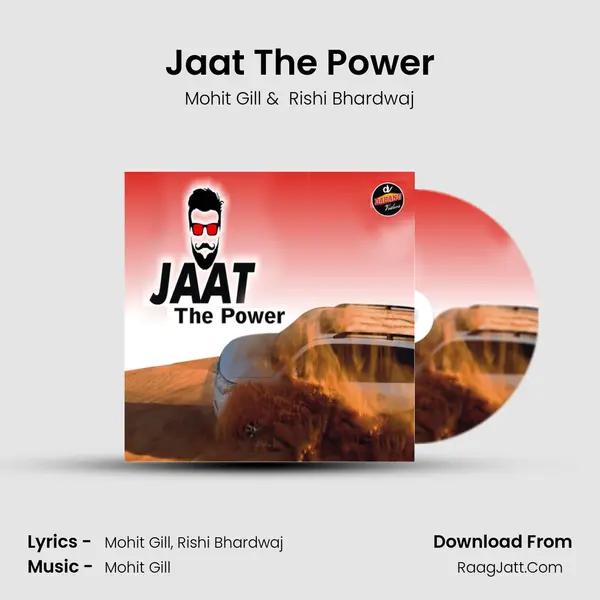 Jaat The Power - Mohit Gill