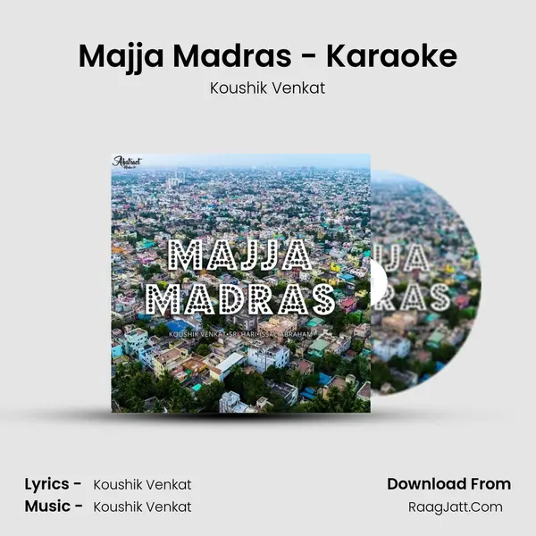 Majja Madras - Karaoke MP3 Song by Koushik Venkat Cover